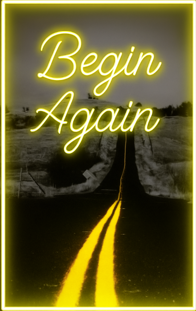 begin again the road ahead neon art