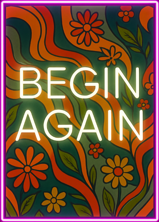 begin again free spirit neon art