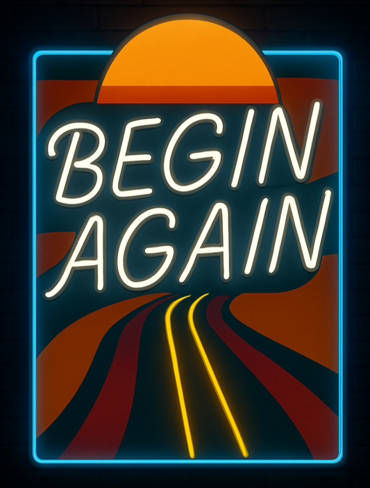 begin again inner highway neon art