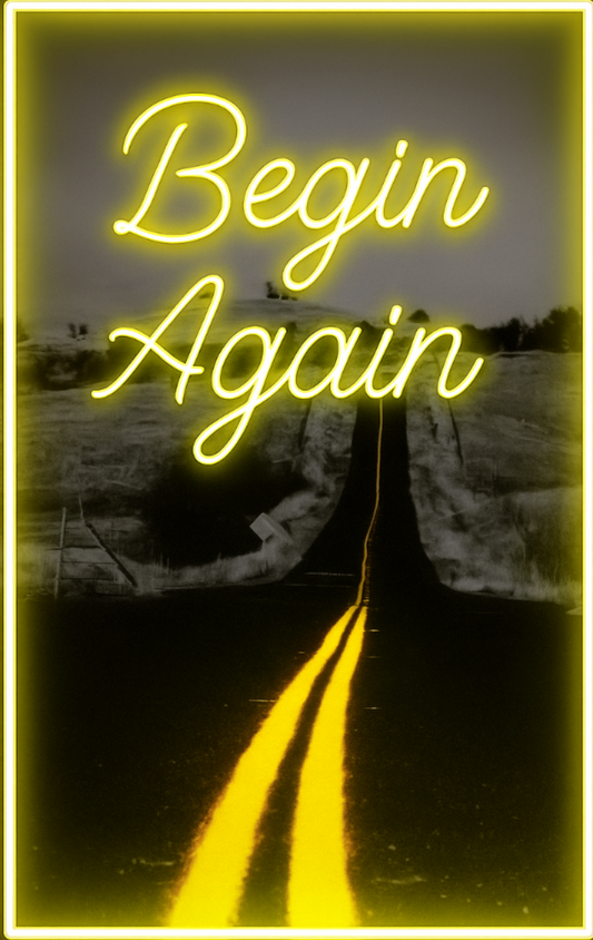 begin again the road ahead neon art