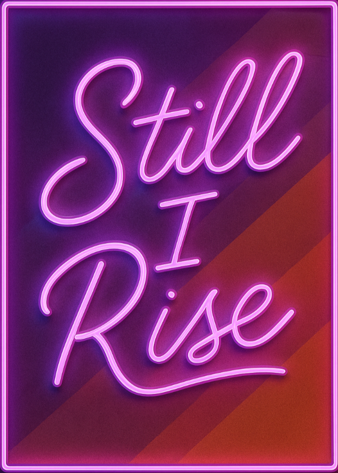 still I rise retro glow neon art